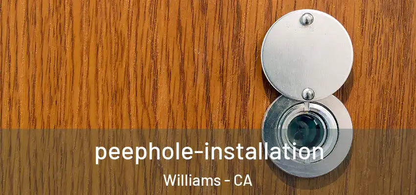  peephole-installation Williams - CA